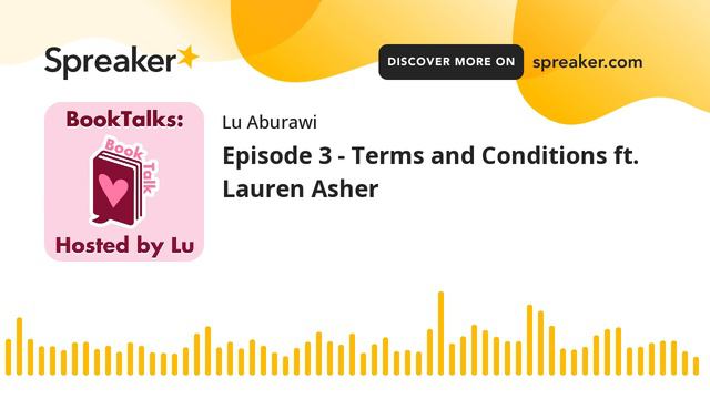 Episode 3 - Terms and Conditions ft. Lauren Asher (part 3 of 4) смотреть онлайн
