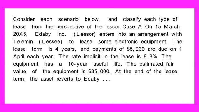 Consider each scenario below and classify each type of lease from the perspective of the lessor C.. смотреть онлайн