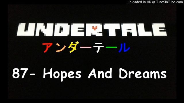 Undertale OST BGM アンダーテール / 87- Hopes And Dreams смотреть онлайн