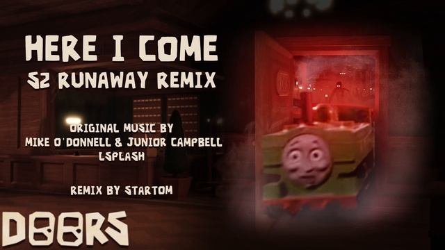 Here I Come (DOORS) - TTTE S2 Runaway Remix смотреть онлайн