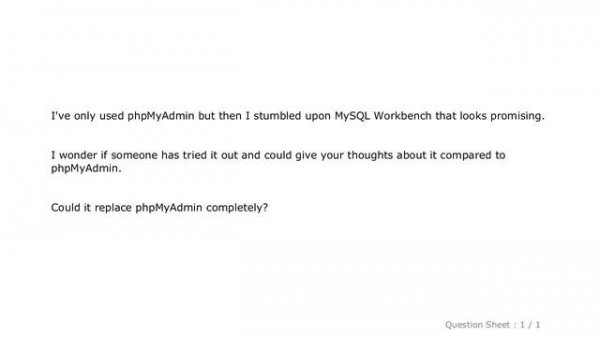 MySQL : MySQL Workbench vs phpMyAdmin