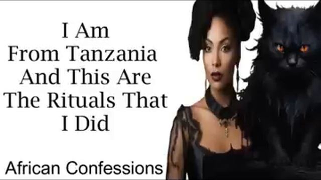 I Am From Tanzania And This Are The Rituals That I Did смотреть онлайн