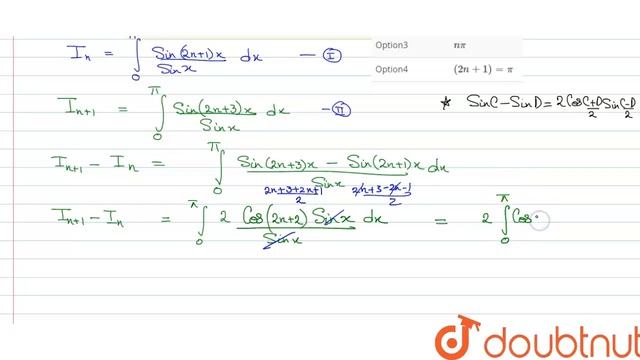 For any `n in N, int_(0)^(pi) (sin (2n+1)x)/(sinx)dx` is equal to смотреть онлайн