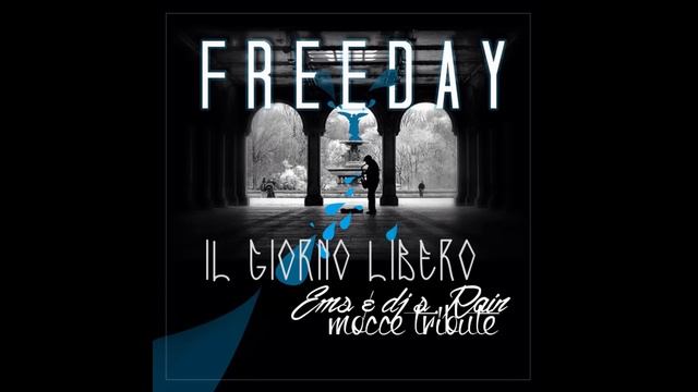EMS & DJ S.RAIN - IL GIORNO LIBERO - (Prod. Mocce) "Tribute" смотреть онлайн