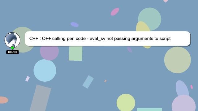 C++ : C++ calling perl code - eval_sv not passing arguments to script смотреть онлайн