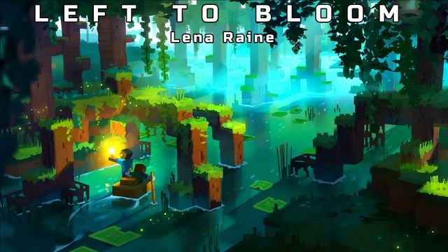 Lena Raine - Left to Bloom (1 Hour Minecraft 1.18 Music) смотреть онлайн