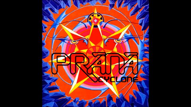 Prana   Cyclone {FULL ALBUM}