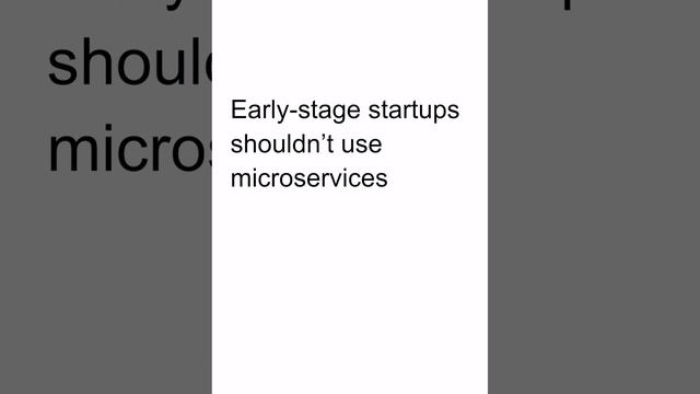 Early-stage startups shouldn't use microservices смотреть онлайн