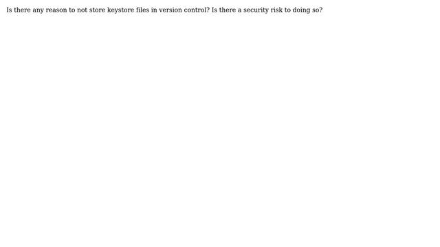 Should I add keystore files to version control? смотреть онлайн
