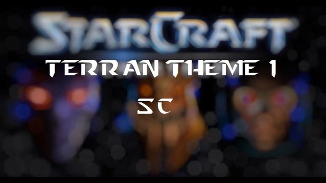 StarCraft Soundtrack: Terran Theme 01 смотреть онлайн