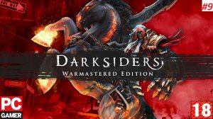 Darksiders - Warmastered Edition (PC) - Прохождение #9, Финал. (без комментариев) на Русском.