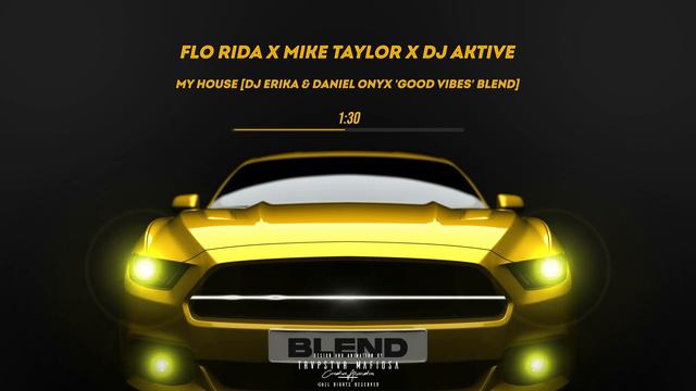 Flo Rida x Mike Taylor x DJ Aktive - My House [DJ Erika & DANIEL ONYX 'Good Vibes' Blend] смотреть онлайн