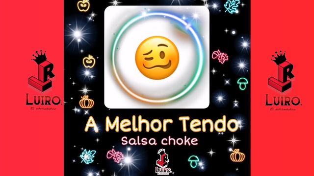 A Melhor Tendo ❌ Salsa Choke ❌ Luiro. смотреть онлайн