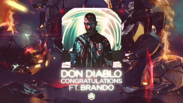 Don Diablo - Congratulations Ft. Brando (Official Audio)