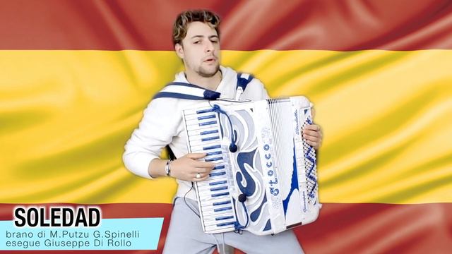 Soledad - brano di M.Putzu e G.Spinelli esegue Giuseppe Di Rollo смотреть онлайн