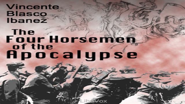 Four Horsemen of the Apocalypse | Vicente Blasco Ibáñez | General Fiction | Book | English | 5/9 смотреть онлайн