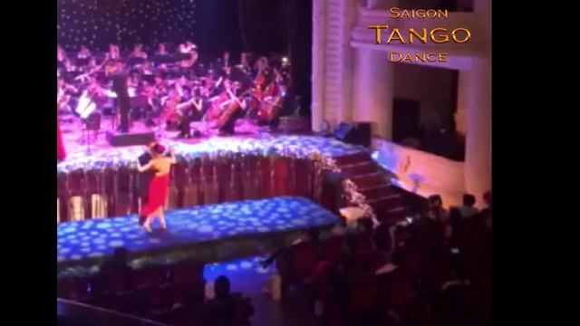 Trang Dong & Martín Villafañe Tango show in Saigon Opera House Libertango by the Sinphony Orchestra смотреть онлайн