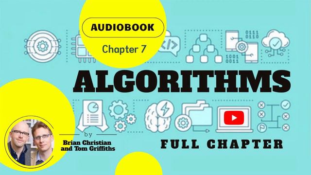 ALGORITHMS TO LIVE BY THE COMPUTER SCIENCE OF HUMAN DECISIONS | Chapter 7 смотреть онлайн