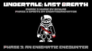 Undertale: last breath phase 1-5