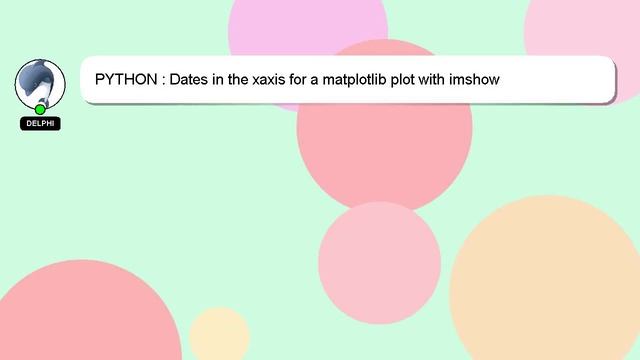 PYTHON : Dates in the xaxis for a matplotlib plot with imshow смотреть онлайн