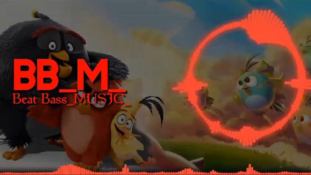 ANGRY BIRDS Theme - [ Bass Boosted ] New Remix [ @BBM_Official_ Release ]