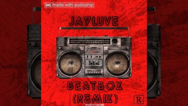 Jayluve- Beatbox Remix смотреть онлайн