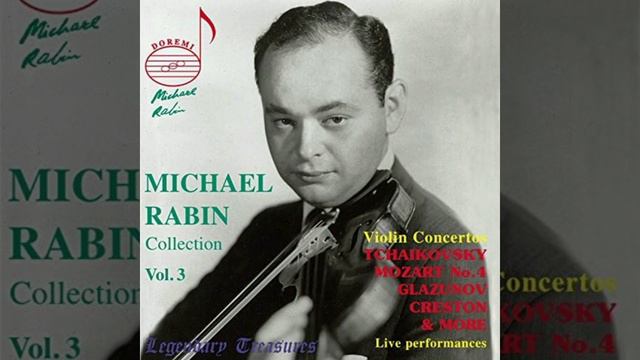 Michael Rabin - Glazunov: Violin Concerto in A minor, Op. 82 смотреть онлайн