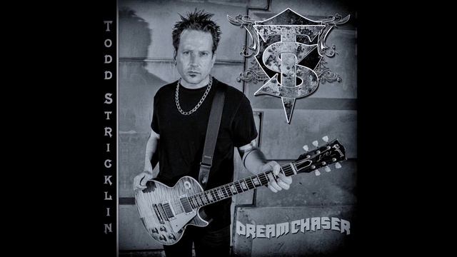 DREAM CHASER - TODD STRICKLIN NEW SINGLE 2018 смотреть онлайн