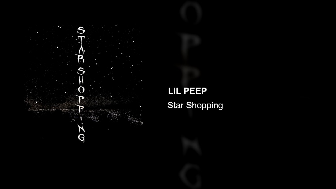 Lil Peep - Star Shopping