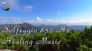 Сольфеджио 852 Гц - Пробуждение внутренней силы и самореализации