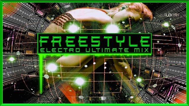 FREESTYLE ELECTRO ULTIMATE MIX