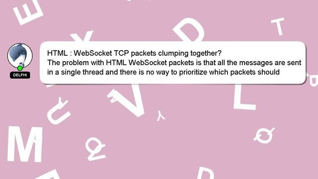 HTML : WebSocket TCP packets clumping together? смотреть онлайн