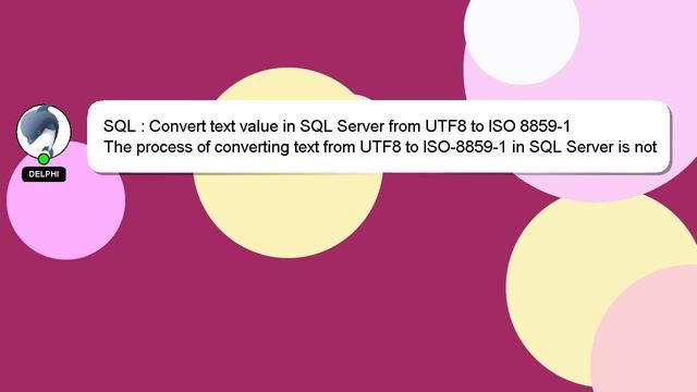 SQL : Convert text value in SQL Server from UTF8 to ISO 8859-1 смотреть онлайн
