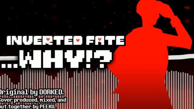 [Undertale AU] Inverted Fate ~ ...WHY!? [Peaked] смотреть онлайн
