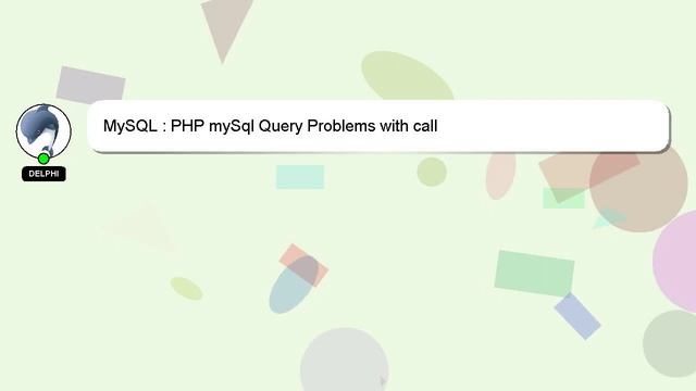 MySQL : PHP mySql Query Problems with call смотреть онлайн