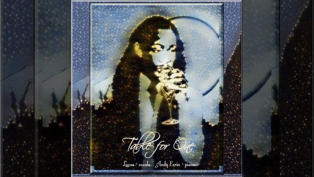 Lucas - "Table For One" (Andy Ezrin - piano; Lucas - vocals) смотреть онлайн