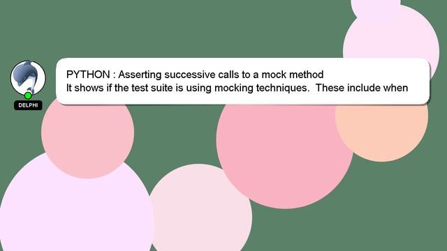 PYTHON : Asserting successive calls to a mock method смотреть онлайн