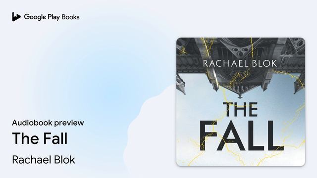 The Fall by Rachael Blok · Audiobook preview смотреть онлайн