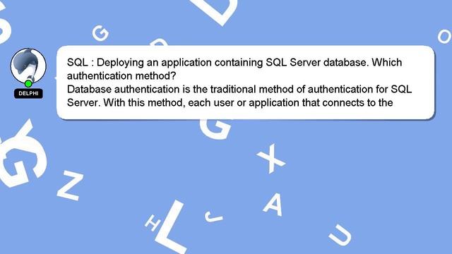 SQL : Deploying an application containing SQL Server database. Which authentication method? смотреть онлайн