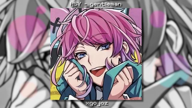 PSY - GENTLEMAN ( sped up ) смотреть онлайн
