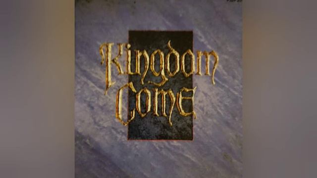 Kingdom Come Pushing Hard смотреть онлайн