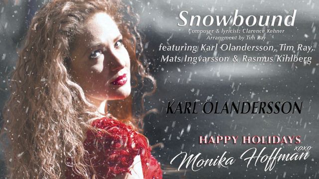 Snowbound - Monika Hoffman featuring Karl Olandersson смотреть онлайн