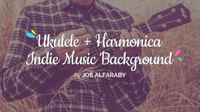 UKULELE AND HARMONICA INSTRUMENTAL MUSIC 🎹 NO COPYRIGHT BACKGROUND MUSIC смотреть онлайн