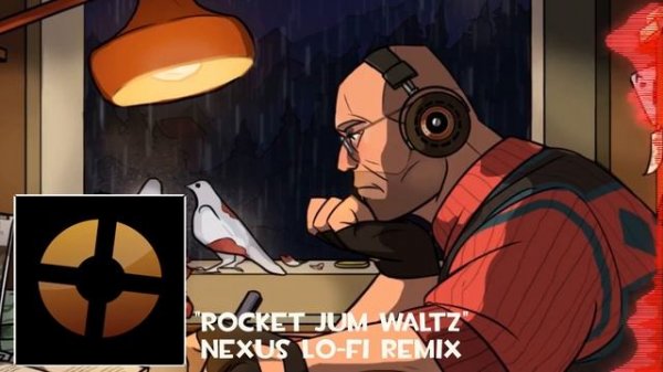 [TF2 Lofi] NEXUS - "Rocket Jump Waltz"