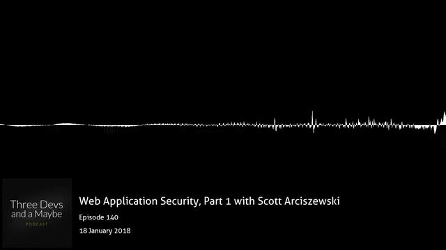 ?️140: Web Application Security, Part 1 with Scott Arciszewski смотреть онлайн