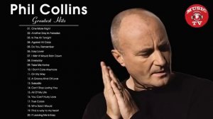 Расслабляющая музыка - Phil Collins Greatest Hits Best Songs Of Phil Collins