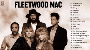 Fleetwood Mac Greatest Hits Full Album - Best Songs Of Fleetwood Mac Playlist 2021
