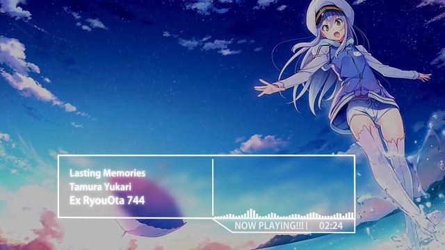 Nightcore - Lasting Memories 「Tamura Yukari」 смотреть онлайн