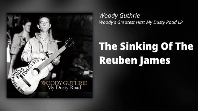 Woody Guthrie // Woodys Greatest Hits: My Dusty Road LP (FULL ALBUM)