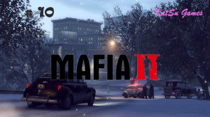 СПАСЛИ ДРУГА И ПОМОГЛИ СЕСТРЕ!!! MAFIA 2 # 10